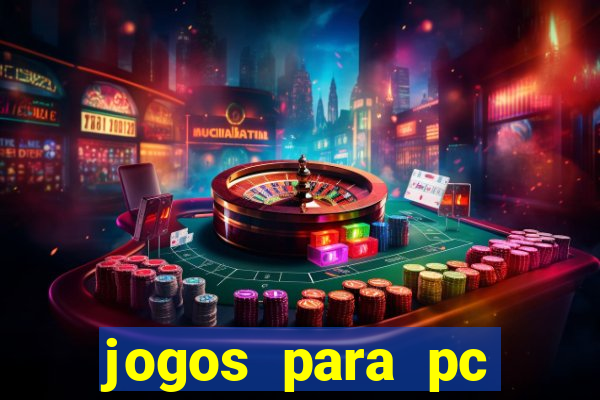 jogos para pc gratis windows 7